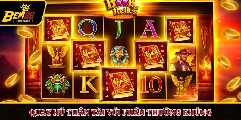 Quay hũ thần tài với phần thưởng khủng